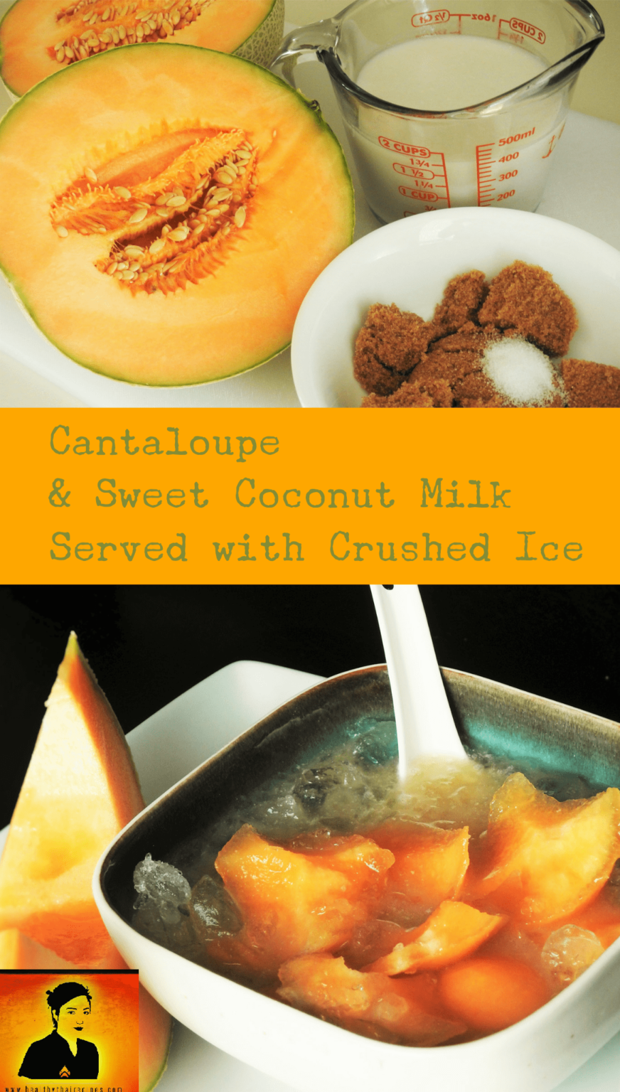 Cantapoupe with Sweet Coconut Milk