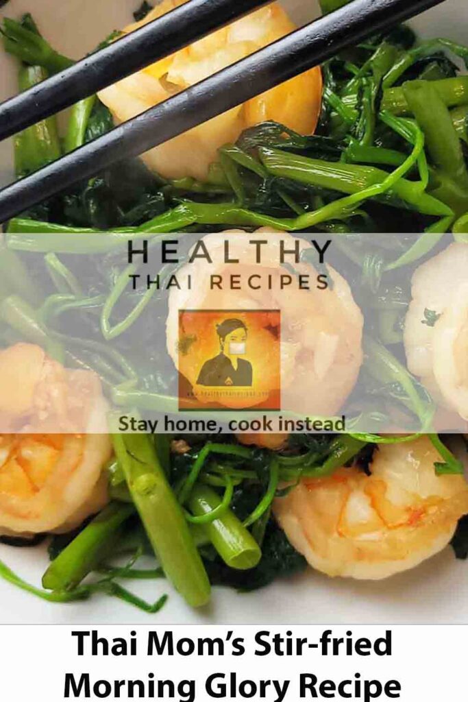 Thai Mom's Stir-fried Morning Glory Recipe For Pinterest