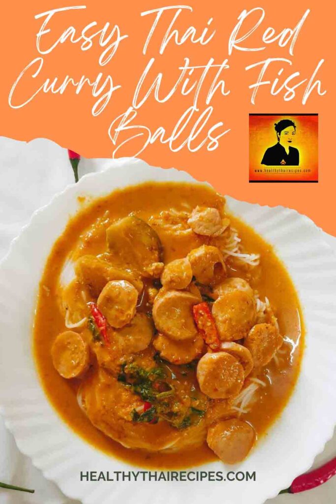 Easy and Healthy Thai Red Curry With Fish Balls